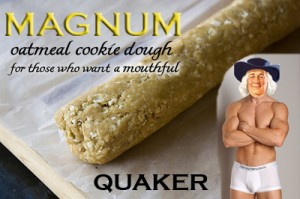 Sexy Magnum Quaker Oatmeal Log for Humor Blog